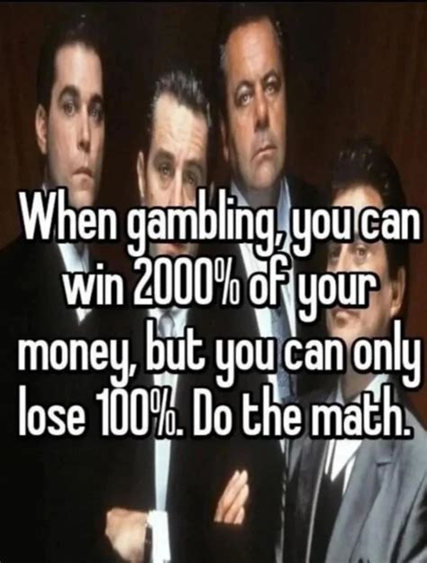 99 percent of gamblers meme - Funny Gambling Memes for True Gamblers. 7114. 3. Gambling is one the most meme-generating activities ever invented, and we’ll help you dive into this world of crazy humor with our exquisite collection of the juiciest memes about all forms of gambling. Everything can be a subject of a meme, and it’s even funnier with gambling when you can ...